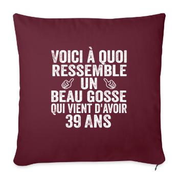 Voici À Quoi Ressemble Un Beau Gosse De 39 ans - Housse de coussin décorative 45 x 45 cm - bordeaux - Devant