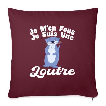 Je M'en Fous Je Suis Une Loutre - Housse de coussin décorative 45 x 45 cm - bordeaux - Devant