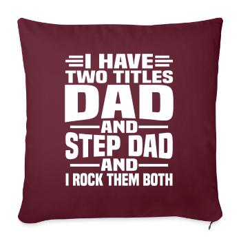 J'ai deux titres, mon père et mon beau-père - Housse de coussin décorative 45 x 45 cm - bordeaux - Devant
