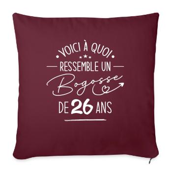Bogosse 26 ans Cadeau Humour Anniversaire 26 ans - Housse de coussin décorative 45 x 45 cm - bordeaux - Devant