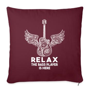 Relax The Bass Player Is Here Guitare Cadeau - Housse de coussin décorative 45 x 45 cm - bordeaux - Devant
