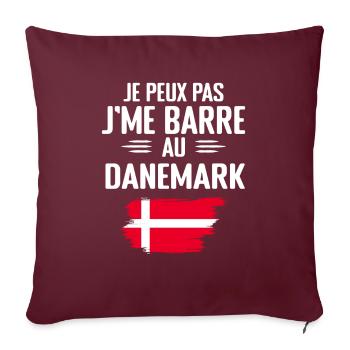 Je Peux Pas J'me Barre Au Danemark - Housse de coussin décorative 45 x 45 cm - bordeaux - Devant