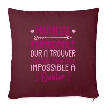 Maîtresse Formidable Cadeau Maîtresse D'école - Housse de coussin décorative 45 x 45 cm - bordeaux - Devant