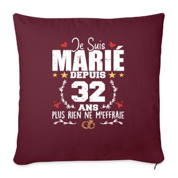 Je Suis Marié Depuis 32 Ans, Cadeau 32 Ans Mariage - Housse de coussin décorative 45 x 45 cm - bordeaux - Devant