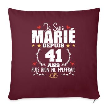 Je Suis Marié Depuis 41 Ans, Cadeau 41 Ans Mariage - Housse de coussin décorative 45 x 45 cm - bordeaux - Devant