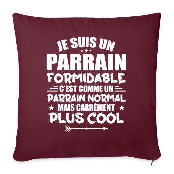 Parrain Formidable C'est Comme Parrain Normal - Housse de coussin décorative 45 x 45 cm - bordeaux - Devant
