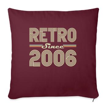 Rétro Depuis 2006 Vintage Cadeau d Anniversaire - Housse de coussin décorative 45 x 45 cm - bordeaux - Devant