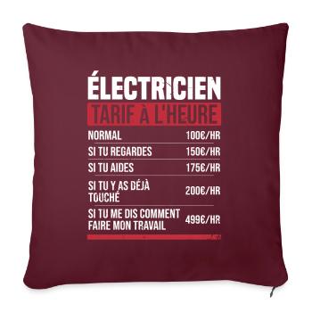 Électricien tarif à l'heure idée cadeau humour - Housse de coussin décorative 45 x 45 cm - bordeaux - Devant