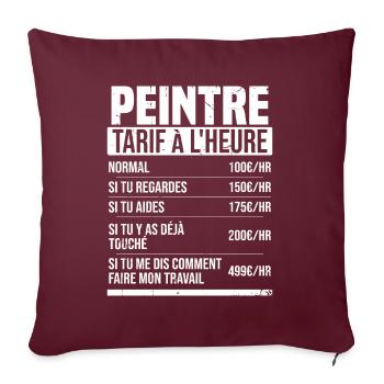 Peintre tarif à l'heure idée cadeau humour - Housse de coussin décorative 45 x 45 cm - bordeaux - Devant