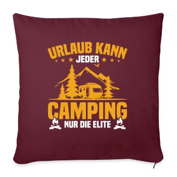 Tout le monde peut partir en vacances en camping, seule l'élite - Housse de coussin décorative 45 x 45 cm - bordeaux - Devant