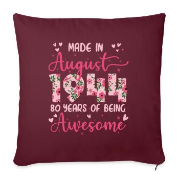 Août 1944 Cadeau Anniversaire 80 Ans Pour Femme - Housse de coussin décorative 45 x 45 cm - bordeaux - Devant