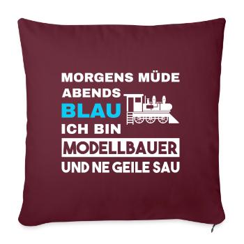 Morgens Müde Abends Blau Modellbauer - Sofakissenbezug 45 x 45 cm - Burgunderrot - Vorne