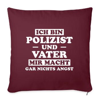 Polizist Lustiger Spruch Polizei Polizist Geschenk - Sofakissenbezug 45 x 45 cm - Burgunderrot - Vorne