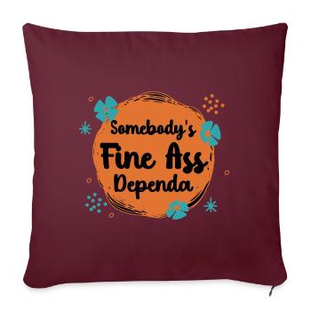 Quelqu’un qui dépend du beau cul - Housse de coussin décorative 45 x 45 cm - bordeaux - Devant