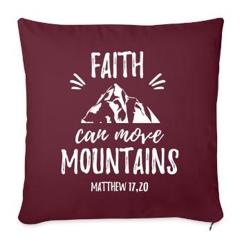 Faith can move Mountains - Mattew 17;20 - Sofakissenbezug 45 x 45 cm - Burgunderrot - Vorne