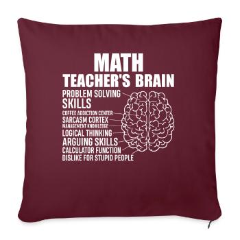 Math Teachers Brain | Lustiges Mathelehrer Shirt - Sofakissenbezug 45 x 45 cm - Burgunderrot - Vorne