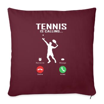 Le tennis appelle un cadeau de joueur de tennis drôle - Housse de coussin décorative 45 x 45 cm - bordeaux - Devant