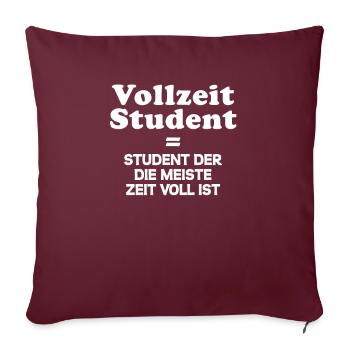 Lustige Faule Studenten Geschenk Sprüche - Sofakissenbezug 45 x 45 cm - Burgunderrot - Vorne