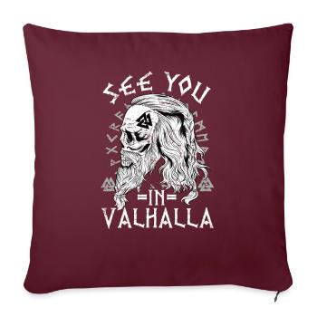 See you in Valhalla Wikinger Symbol Krieger Ehre - Sofakissenbezug 45 x 45 cm - Burgunderrot - Vorne