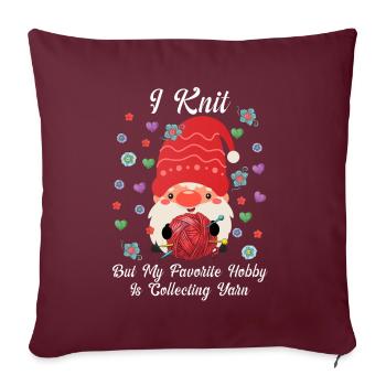 Je tricote mais mon passe-temps préféré est de ramasser du fil - Housse de coussin décorative 45 x 45 cm - bordeaux - Devant