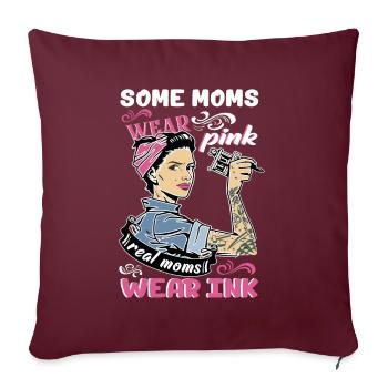 « Some Moms Wear Pink Real Moms Wear Ink Lover - Housse de coussin décorative 45 x 45 cm - bordeaux - Devant