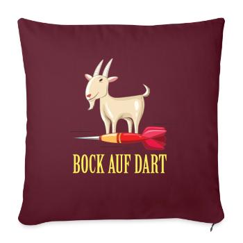 Bock auf Dart Dartspieler Darten Darts Geschenk - Sofakissenbezug 45 x 45 cm - Burgunderrot - Vorne