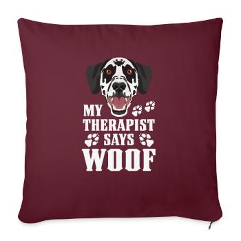 Mon thérapeute fait du wuff, Dalmatien - Housse de coussin décorative 45 x 45 cm - bordeaux - Devant
