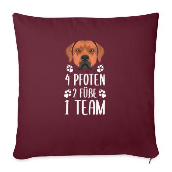4 Pfoten 2 Füße 1 Team, Rhodesian Ridgeback - Sofakissenbezug 45 x 45 cm - Burgunderrot - Vorne