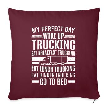 My Perfect Day Wake Up Trucking Trucker - Sofa pillowcase 17,3'' x 17,3'' (45 x 45 cm) - burgundy - Front