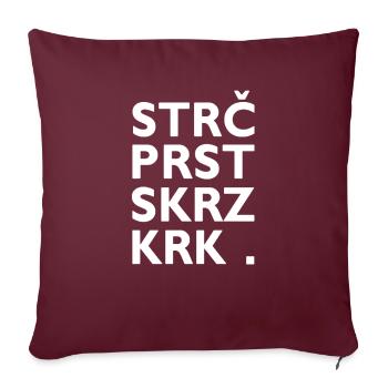 Strč Prst Skrz Krk - Tschechischer Zungenbrecher - Sofakissenbezug 45 x 45 cm - Burgunderrot - Vorne
