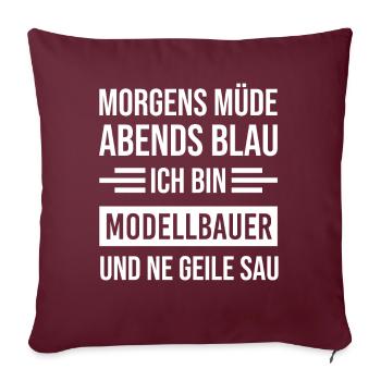 Morgens Müde Abends Blau Modellbauer - Sofakissenbezug 45 x 45 cm - Burgunderrot - Vorne