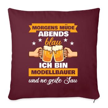 Morgens Müde Abends Blau Modellbauer - Sofakissenbezug 45 x 45 cm - Burgunderrot - Vorne