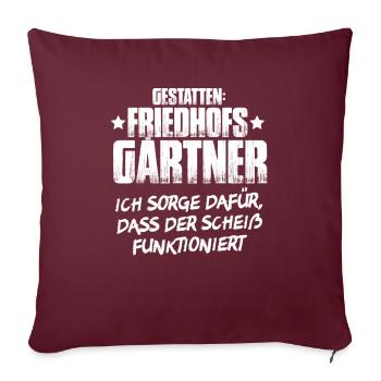 Friedhofsgärtner Friedhof Cemetery Gardener - Sofakissenbezug 45 x 45 cm - Burgunderrot - Vorne