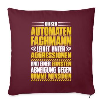 Automatenfachmann Automatenfachfrau Automaten - Sofakissenbezug 45 x 45 cm - Burgunderrot - Vorne