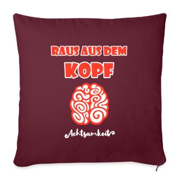 Achtsamkeit - Sofakissenbezug 45 x 45 cm - Burgunderrot - Vorne