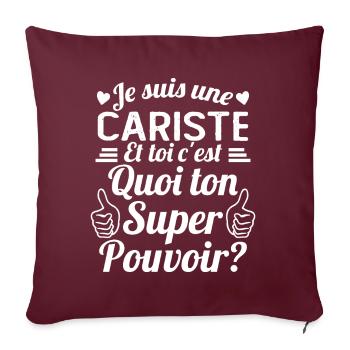 Je suis une Cariste c'est mon super pouvoir - Housse de coussin décorative 45 x 45 cm - bordeaux - Devant
