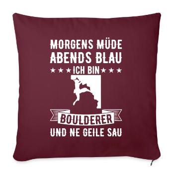 Morgens Müde Abends Blau Boulderer - Sofakissenbezug 45 x 45 cm - Burgunderrot - Vorne