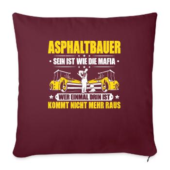 Asphaltbauer Asphaltierer Schwarzstraßenbauer - Sofakissenbezug 45 x 45 cm - Burgunderrot - Vorne