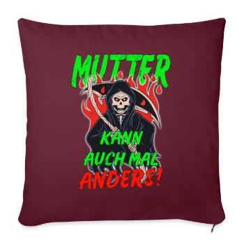 Mutter kann auch mal anders Mama Geschenk - Sofakissenbezug 45 x 45 cm - Burgunderrot - Vorne