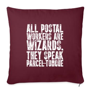 All Postal Workers Are Wizards Postbote lustig - Sofakissenbezug 45 x 45 cm - Burgunderrot - Vorne
