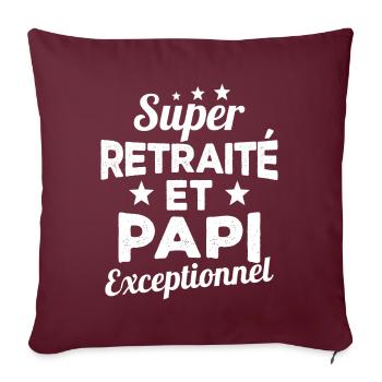 Super Retraité et Papi Exceptionnel Humour Cadeau - Housse de coussin décorative 45 x 45 cm - bordeaux - Devant