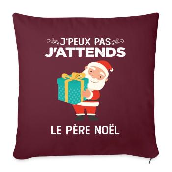 T-shirt Noel - J'peux pas j'attends le Père Noël - Housse de coussin décorative 45 x 45 cm - bordeaux - Devant