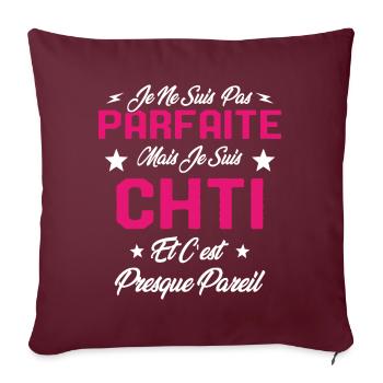Je ne Suis pas Parfaite Mais je suis Chti Cadeau - Housse de coussin décorative 45 x 45 cm - bordeaux - Devant
