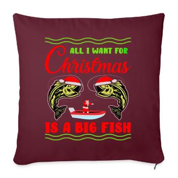 All i want for christmas is a big fish - Sofakissenbezug 45 x 45 cm - Burgunderrot - Vorne