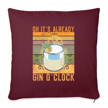 Oh es ist schon Gin O'clock Funny Gin Spruch - Sofakissenbezug 45 x 45 cm - Burgunderrot - Vorne