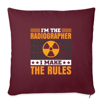 Im a radiographer because i don't mind hard work - Sofakissenbezug 45 x 45 cm - Burgunderrot - Vorne