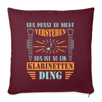 Klarinette Klarinettenspieler Klarinettist - Sofakissenbezug 45 x 45 cm - Burgunderrot - Vorne