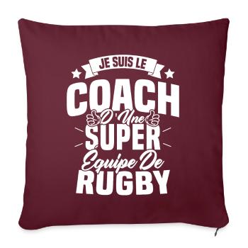 Je suis le coach d'une super équipe de rugby - Housse de coussin décorative 45 x 45 cm - bordeaux - Devant