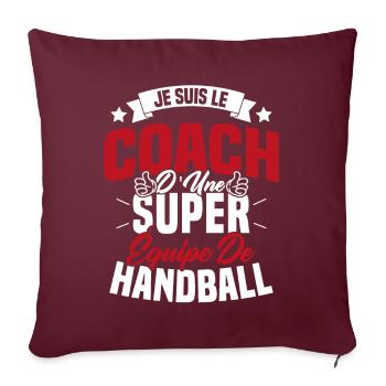 Je Suis Le Coach D'une Super Équipe De Handball - Housse de coussin décorative 45 x 45 cm - bordeaux - Devant