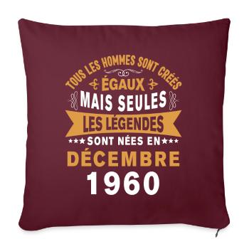 Les légendes sont nées en Décembre 1960 - Housse de coussin décorative 45 x 45 cm - bordeaux - Devant